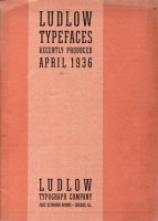 Ludlow Typefaces Recently Produced April 1936