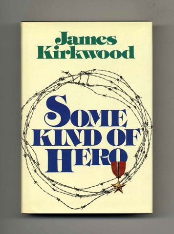 >James Kirkwood – Some Kind of Hero